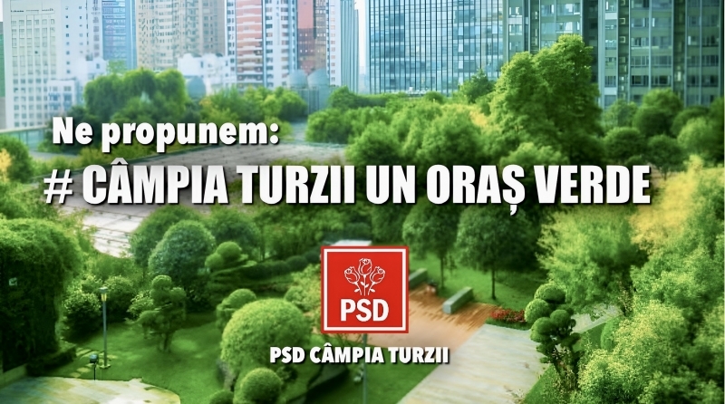 PSD își propune: “CÂMPIA TURZII UN ORAȘ VERDE!”