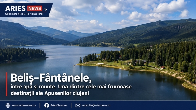 Beliș–Fântânele, între apă și munte. Una dintre cele mai frumoase destinații ale Apusenilor clujeni