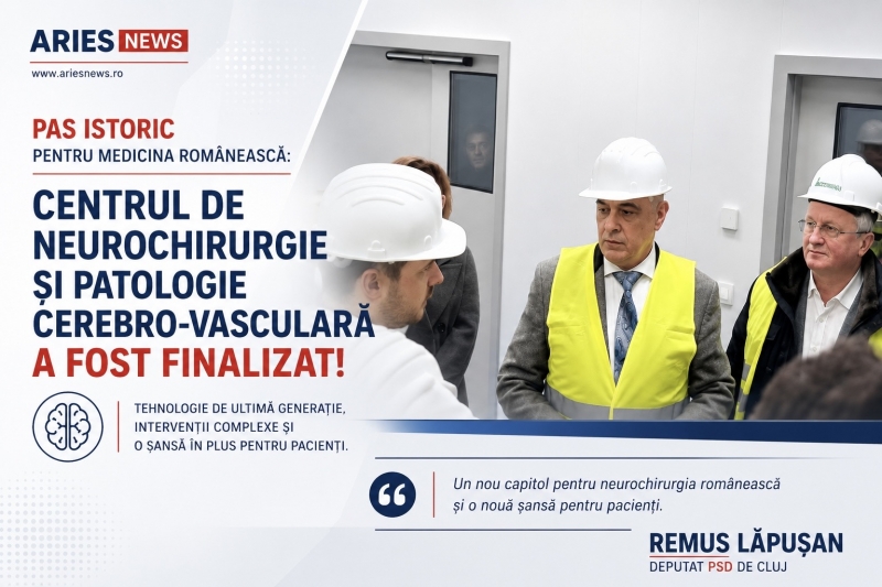 Deputatul PSD de Cluj Remus Lăpușan - Centrul de Neurochirurgie și Patologie Cerebro-Vasculară, finalizat. O investiție majoră pentru medicina românească