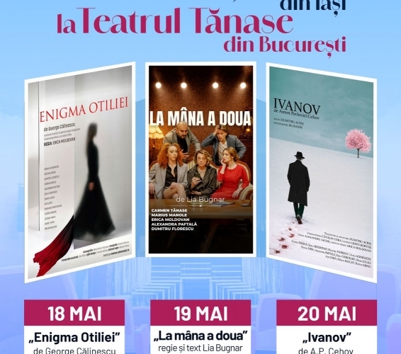 Ateneul Național din Iași revine la București cu un turneu de teatru de excepție pe scenele „Tănase” și „Bulandra”