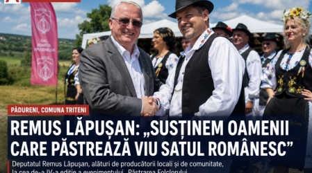 Deputatul Remus Lăpușan - „Viitorul satului românesc se construiește prin respect pentru tradiție și sprijin pentru producătorii locali”
