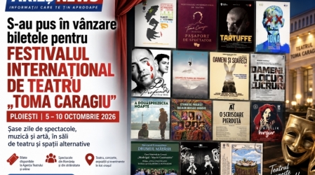 Festivalul Internațional de Teatru „Toma Caragiu” revine la Ploiești. Șase zile de teatru, muzică și artă